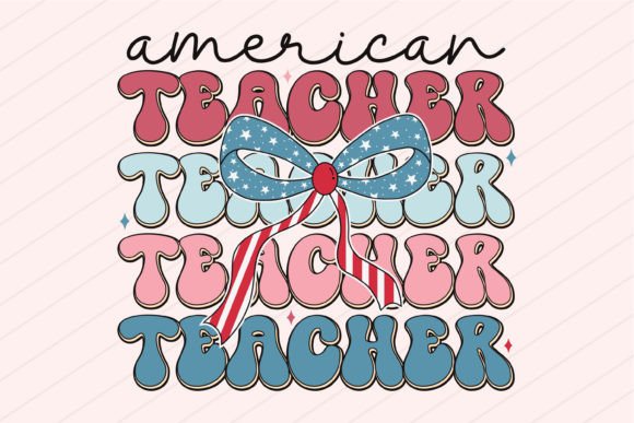 4th of July Coquette American Teacher Graphics for Crafts