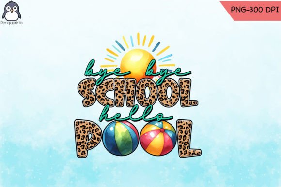 Bye Bye School Hello Pool Graphics for Crafts