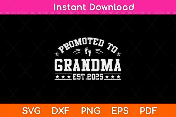 Review: Promoted to Grandma Est 2025 SVG Design