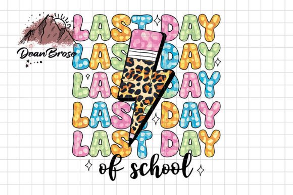 Reviewing Last Day of School Png Sublimation for Embroidery