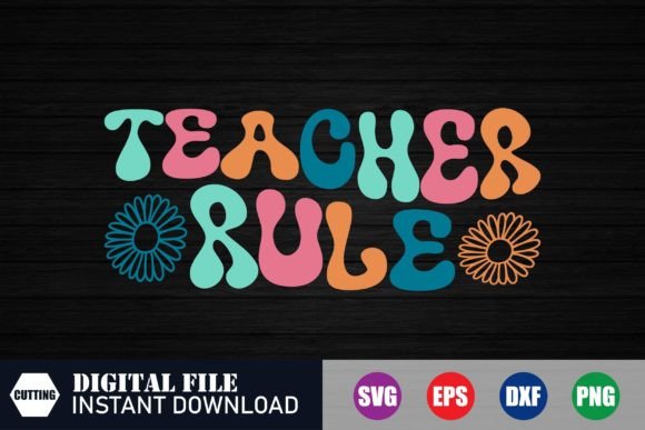 Teacher Rule Graphics for Crafts & Tshirts