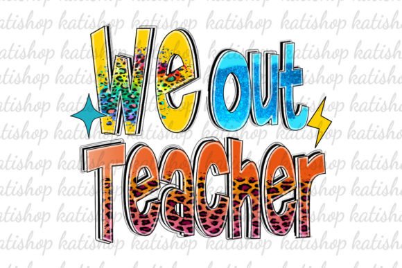 We Out Teacher Leopard Png Sublimation Review